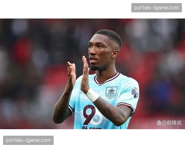 伯恩利33粒进球但射门转化率仅13.5%成保级障碍